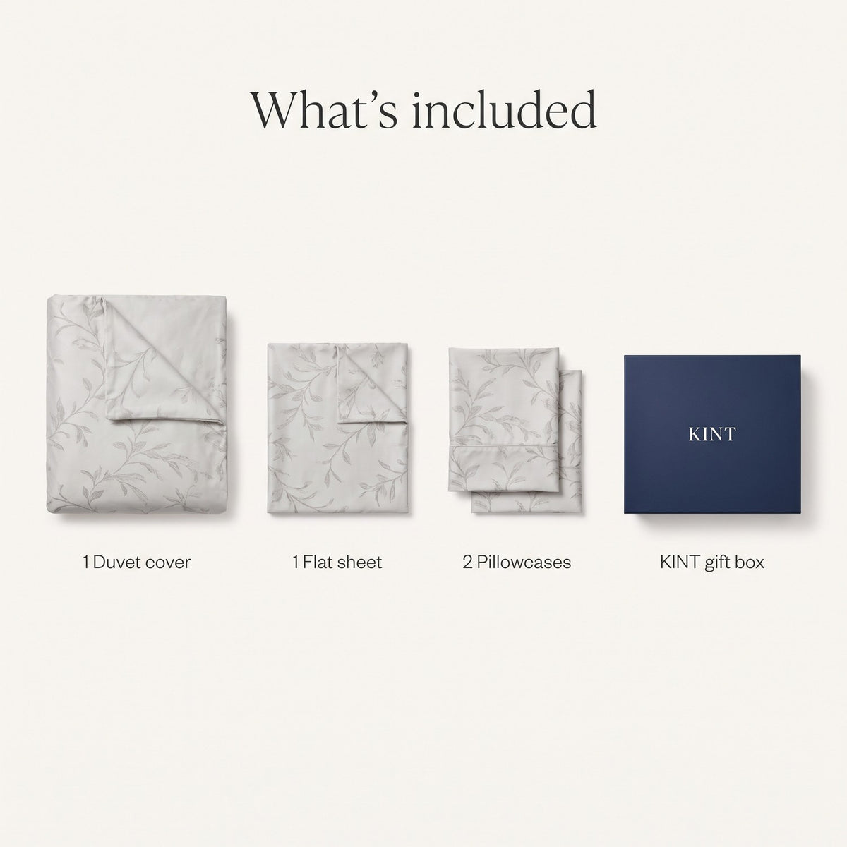 What is included: a duvet cover, a flat sheet, two pillowcases and a KINT gift box