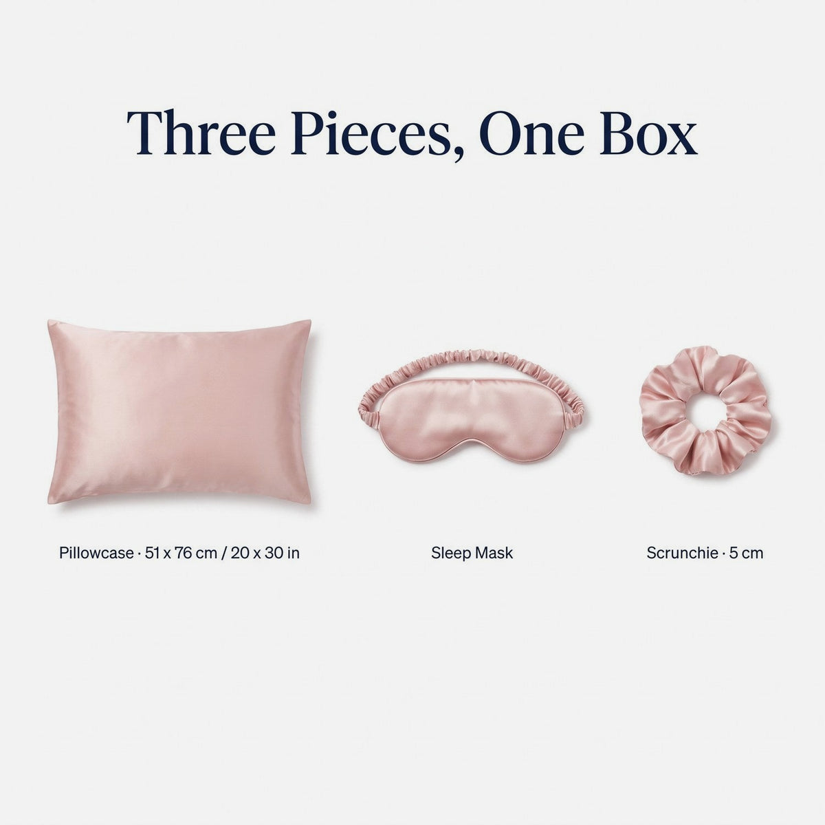 What is included: silk pillowcase 51 x 76 cm (20 x 30 in), silk sleep mask and 5 cm silk scrunchie